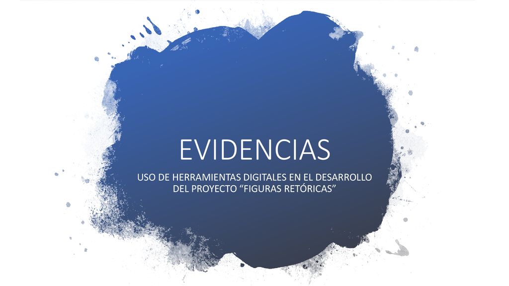 EVIDENCIAS USO DE HERRAMIENTAS DIGITALES EN EL DESARROLLO DEL PROYECTO FIGURAS RETÓRICAS