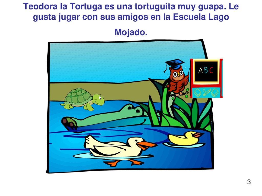 Teodora la Tortuga es una tortuguita muy guapa