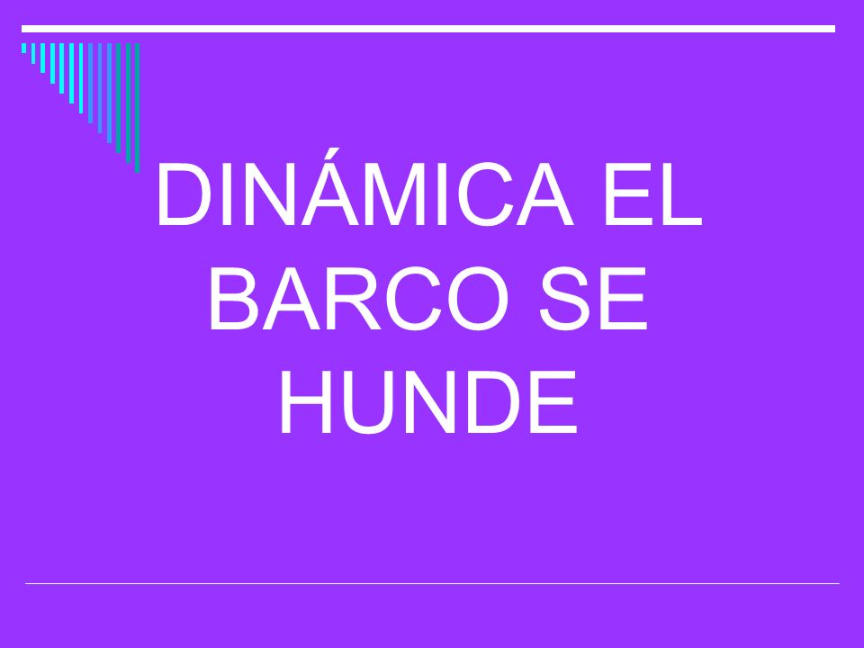 DINÁMICA EL BARCO SE HUNDE