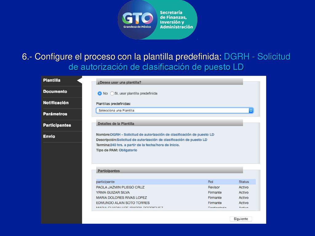 6.- Configure el proceso con la plantilla predefinida: DGRH - Solicitud de autorización de clasificación de puesto LD