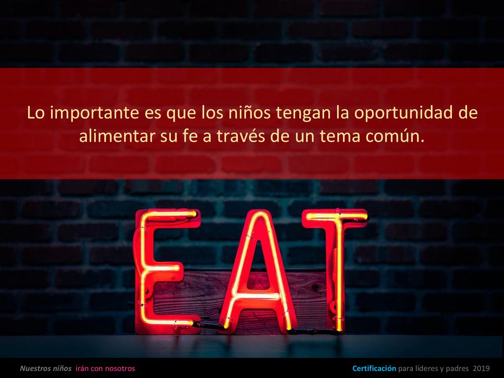 Lo importante es que los niños tengan la oportunidad de alimentar su fe a través de un tema común.