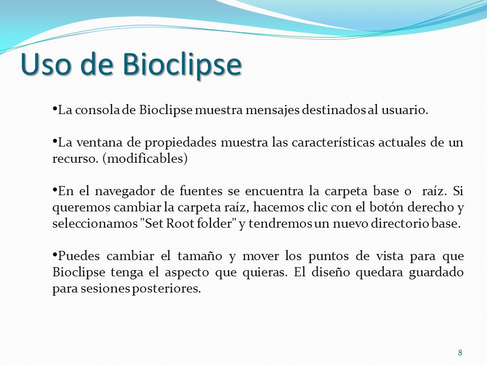 Uso de Bioclipse La consola de Bioclipse muestra mensajes destinados al usuario.