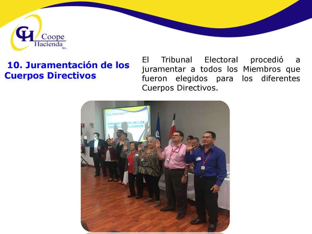 El Tribunal Electoral procedió a juramentar a todos los Miembros que fueron elegidos para los diferentes Cuerpos Directivos.