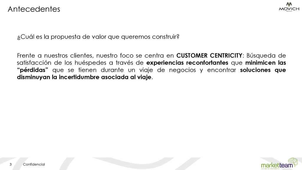Antecedentes ¿Cuál es la propuesta de valor que queremos construir