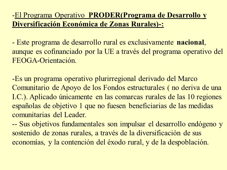 El Programa Operativo PRODER(Programa de Desarrollo y Diversificación Económica de Zonas Rurales)-: