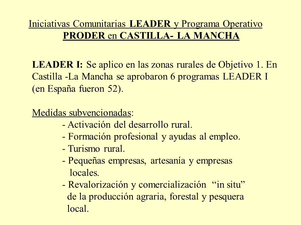 Iniciativas Comunitarias LEADER y Programa Operativo PRODER en CASTILLA- LA MANCHA