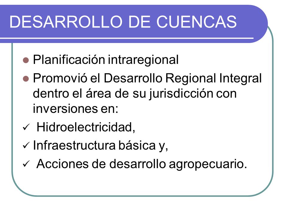 DESARROLLO DE CUENCAS Planificación intraregional