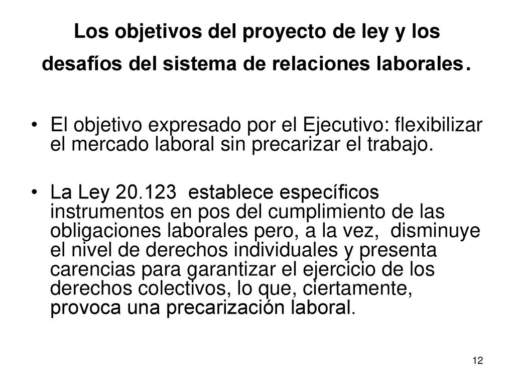 Los objetivos del proyecto de ley y los desafíos del sistema de relaciones laborales.