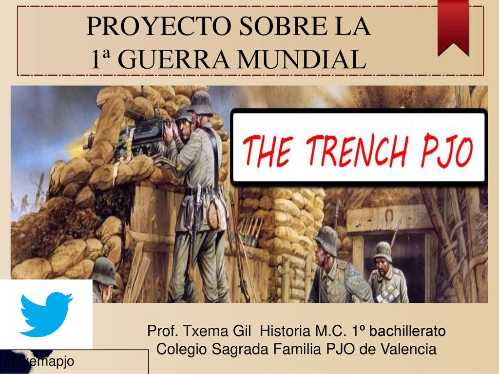 1ª GUERRA MUNDIAL Prof. Txema Gil Historia M.C. 1º bachillerato