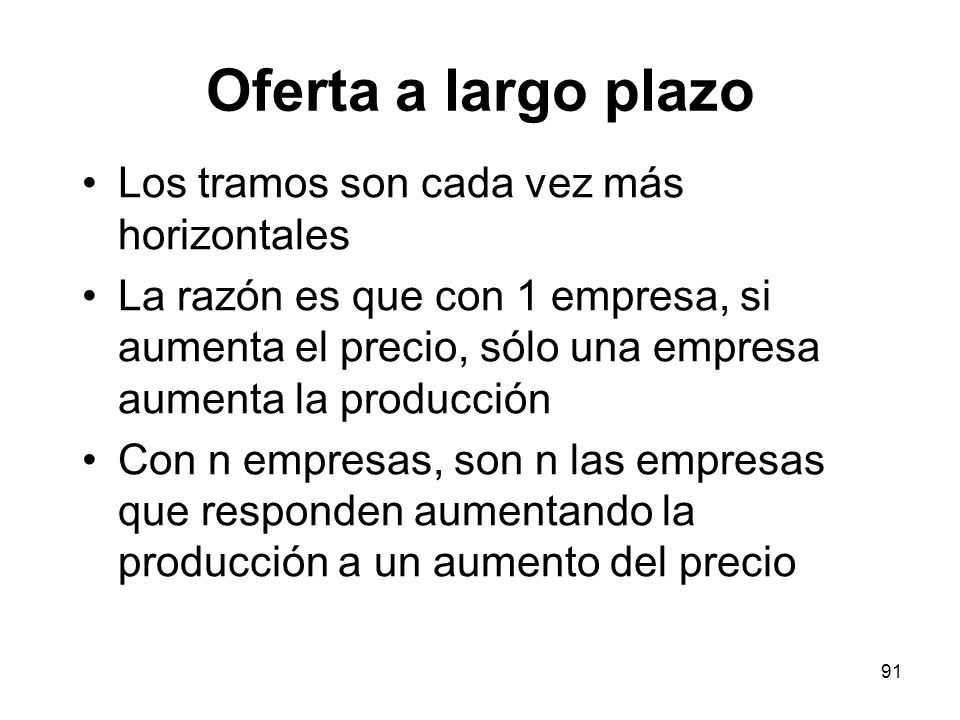 Oferta a largo plazo Los tramos son cada vez más horizontales