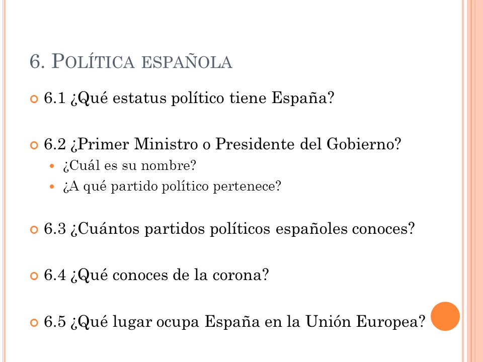 6. Política española 6.1 ¿Qué estatus político tiene España
