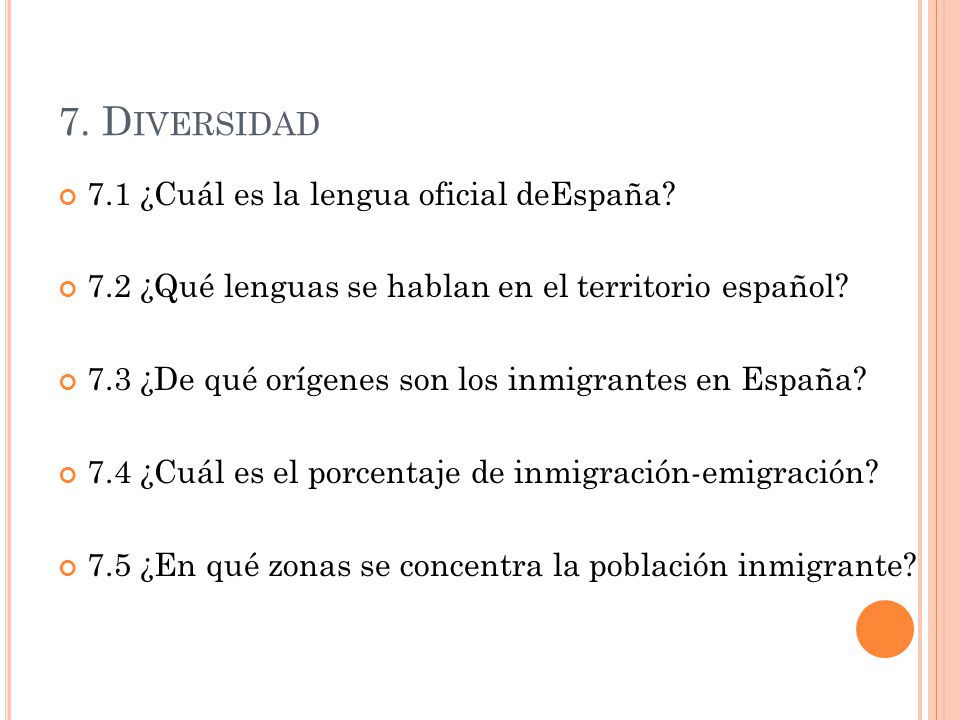 7. Diversidad 7.1 ¿Cuál es la lengua oficial deEspaña