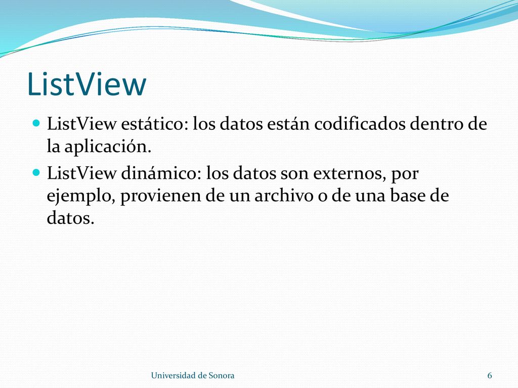 ListView ListView estático: los datos están codificados dentro de la aplicación.