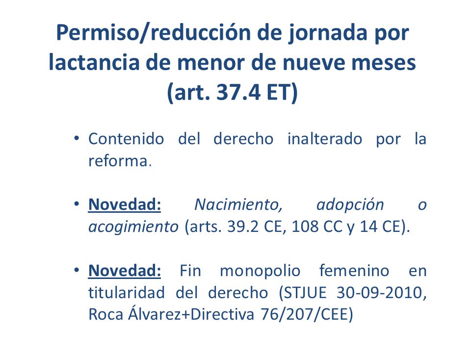 Permiso/reducción de jornada por lactancia de menor de nueve meses (art ET)