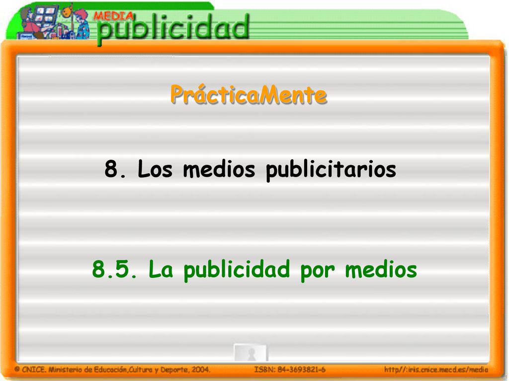 8. Los medios publicitarios 8.5. La publicidad por medios