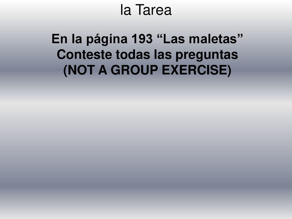 En la página 193 Las maletas Conteste todas las preguntas
