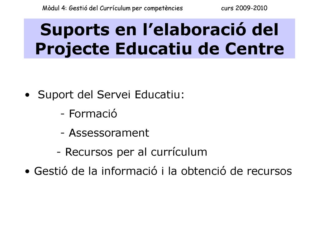 Suports en l’elaboració del Projecte Educatiu de Centre