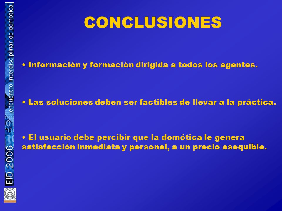 CONCLUSIONES Información y formación dirigida a todos los agentes.