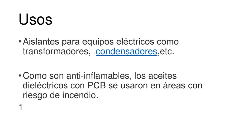 Usos Aislantes para equipos eléctricos como transformadores, condensadores,etc.