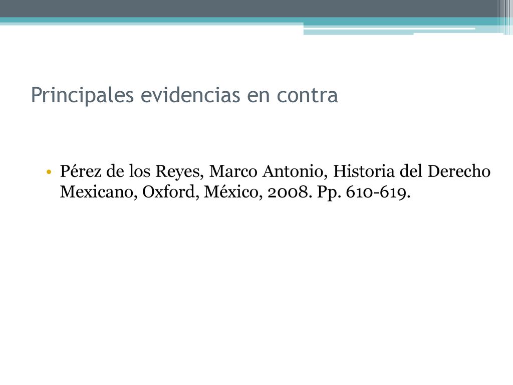 Principales evidencias en contra