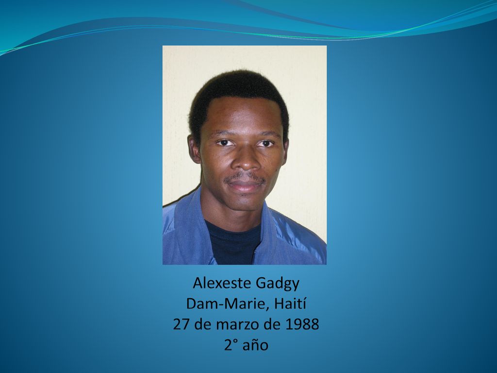 Alexeste Gadgy Dam-Marie, Haití 27 de marzo de ° año