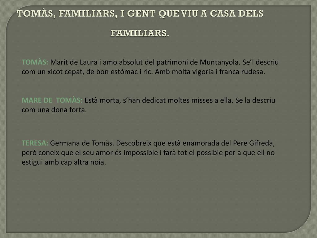 TOMÀS, FAMILIARS, I GENT QUE VIU A CASA DELS FAMILIARS.