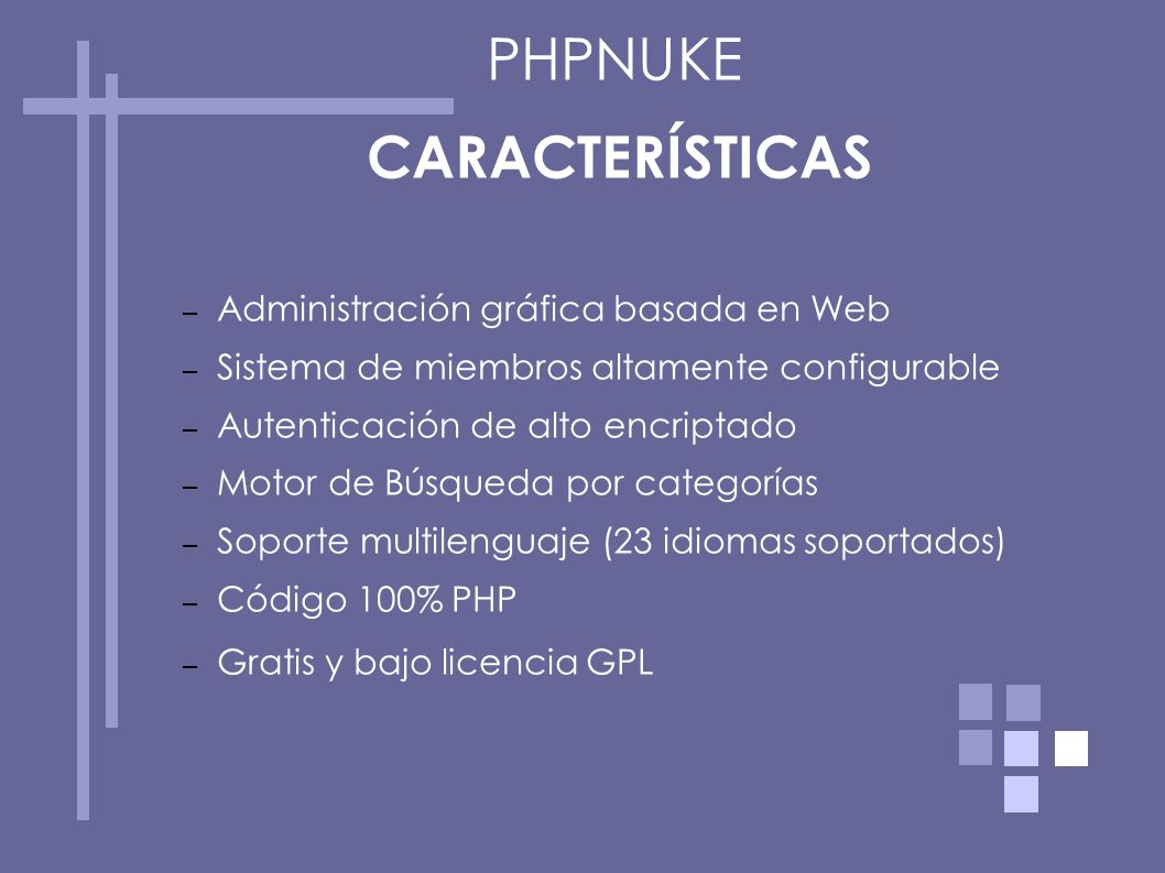PHPNUKE CARACTERÍSTICAS Administración gráfica basada en Web