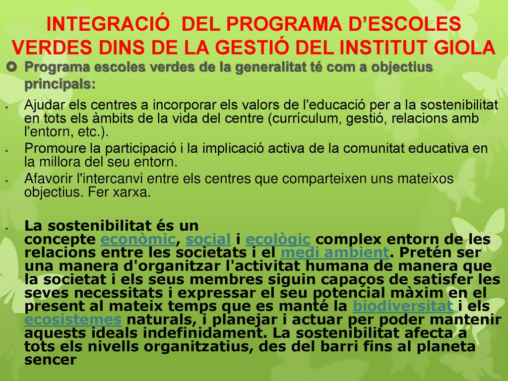 INTEGRACIÓ DEL PROGRAMA D’ESCOLES VERDES DINS DE LA GESTIÓ DEL INSTITUT GIOLA