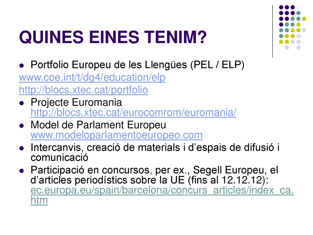 QUINES EINES TENIM Portfolio Europeu de les Llengües (PEL / ELP)