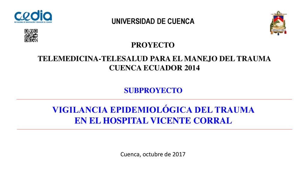 VIGILANCIA EPIDEMIOLÓGICA DEL TRAUMA EN EL HOSPITAL VICENTE CORRAL