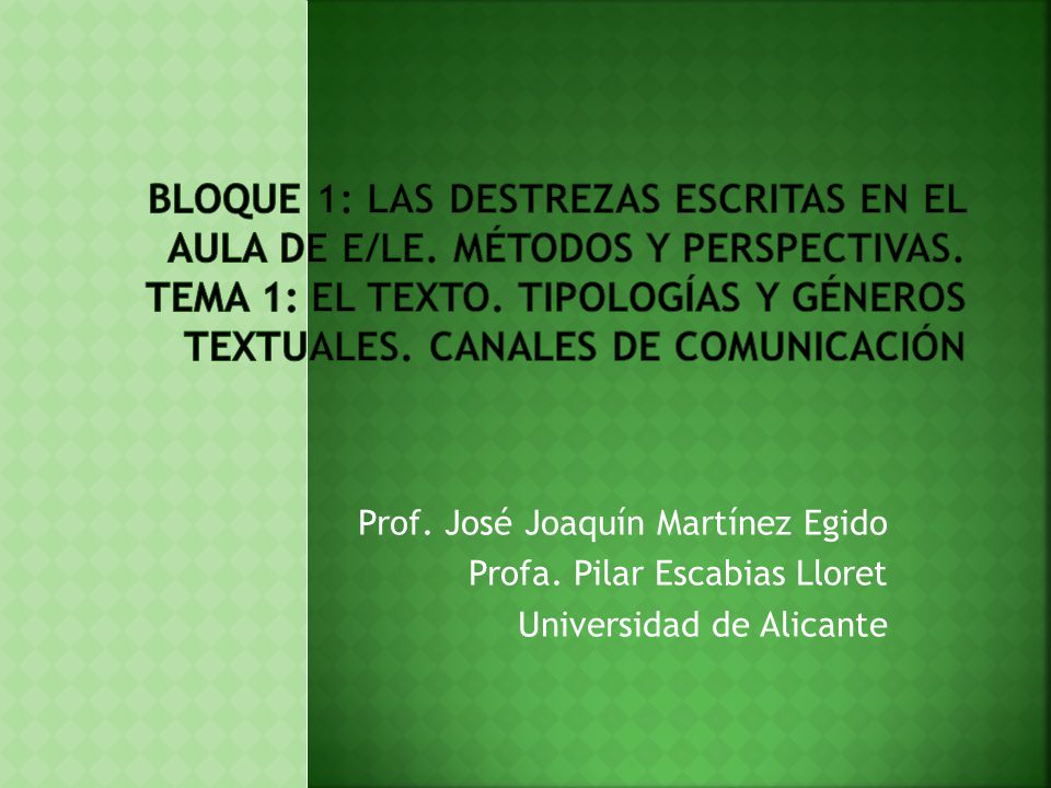 Bloque 1: Las destrezas escritas en el aula de E/LE