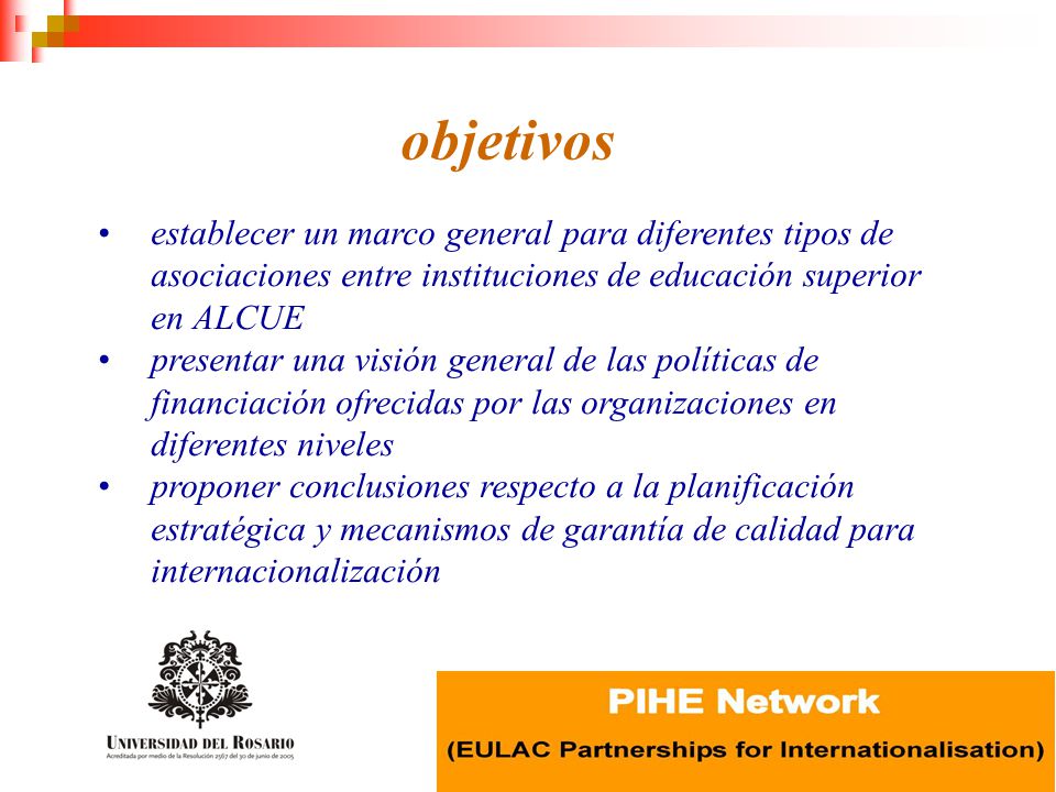 objetivos establecer un marco general para diferentes tipos de asociaciones entre instituciones de educación superior en ALCUE.