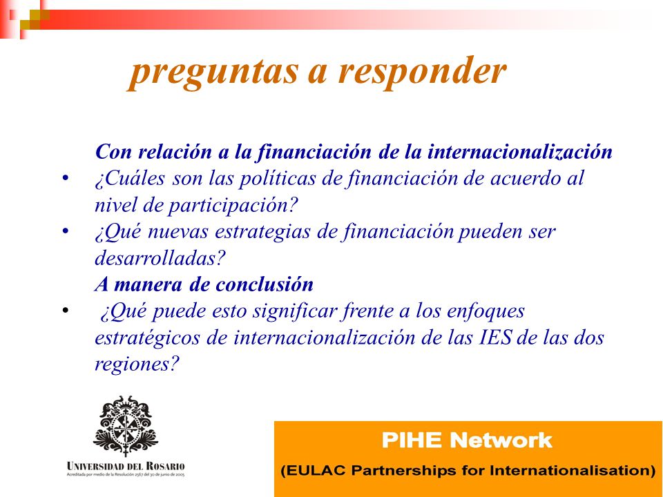 preguntas a responder Con relación a la financiación de la internacionalización.