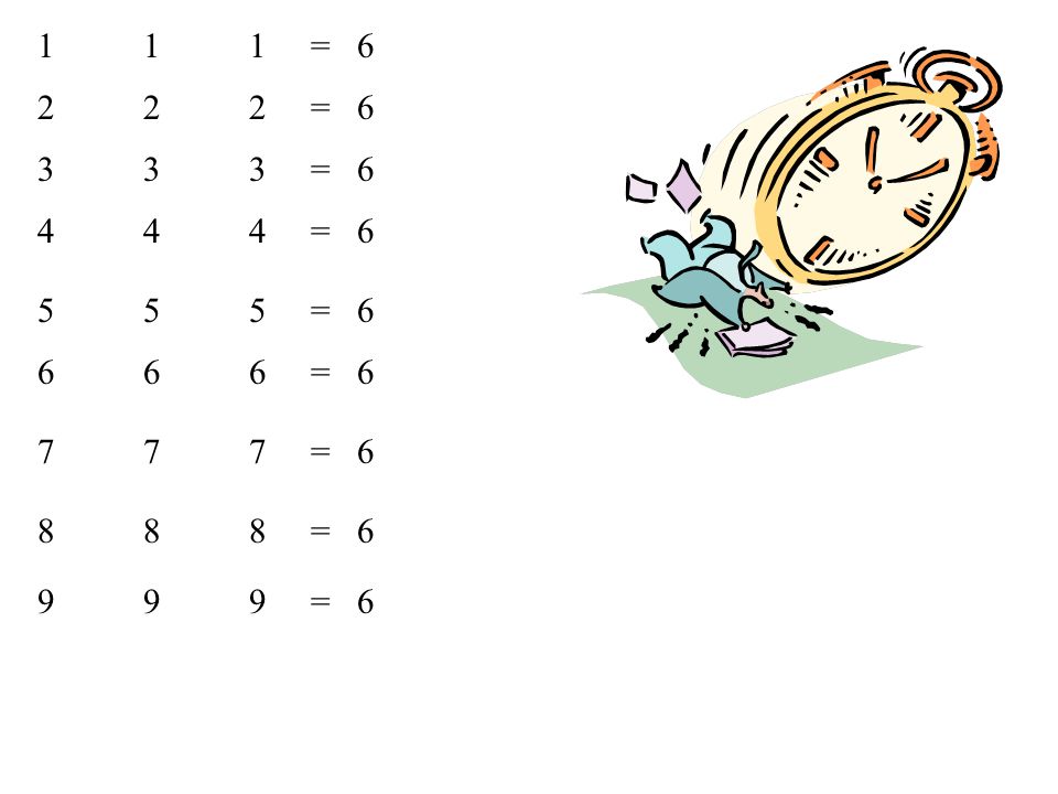 1 1 1 = = = = = = 6.