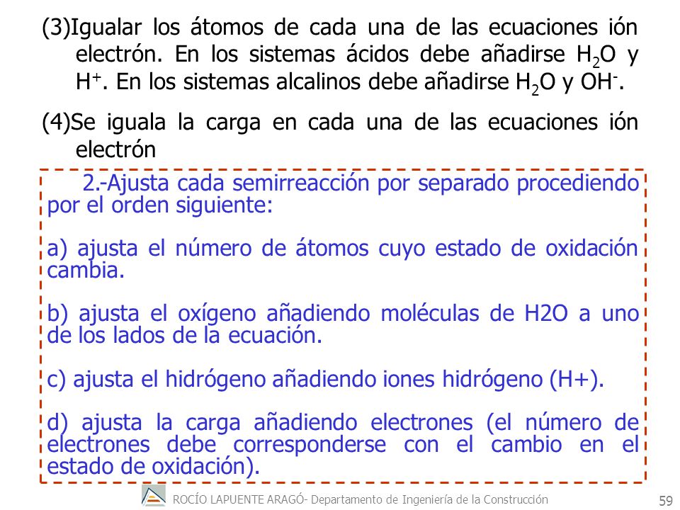 (3)Igualar los átomos de cada una de las ecuaciones ión electrón