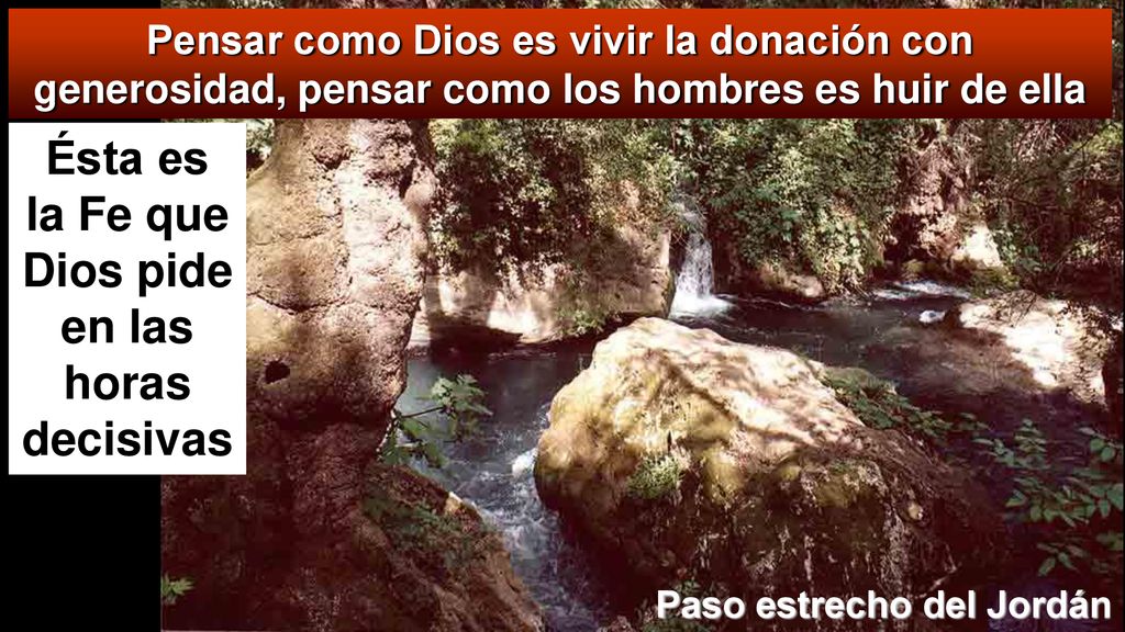 Ésta es la Fe que Dios pide en las horas decisivas
