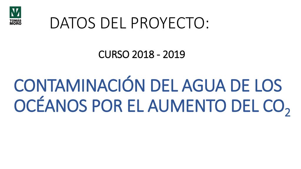 CONTAMINACIÓN DEL AGUA DE LOS OCÉANOS POR EL AUMENTO DEL CO2