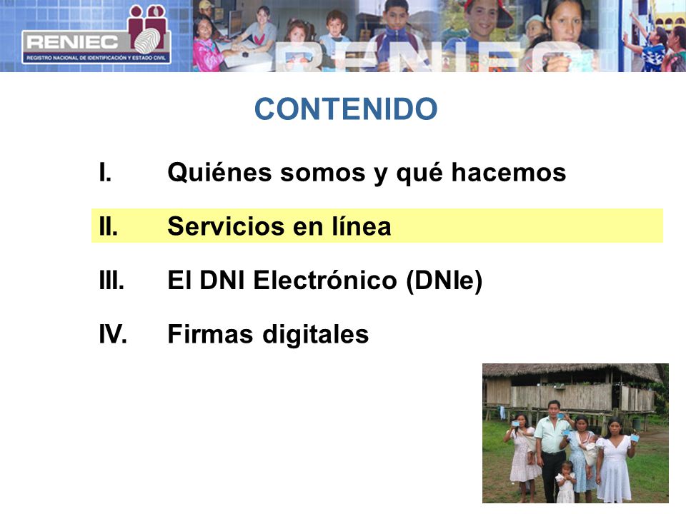 CONTENIDO I. Quiénes somos y qué hacemos II. Servicios en línea