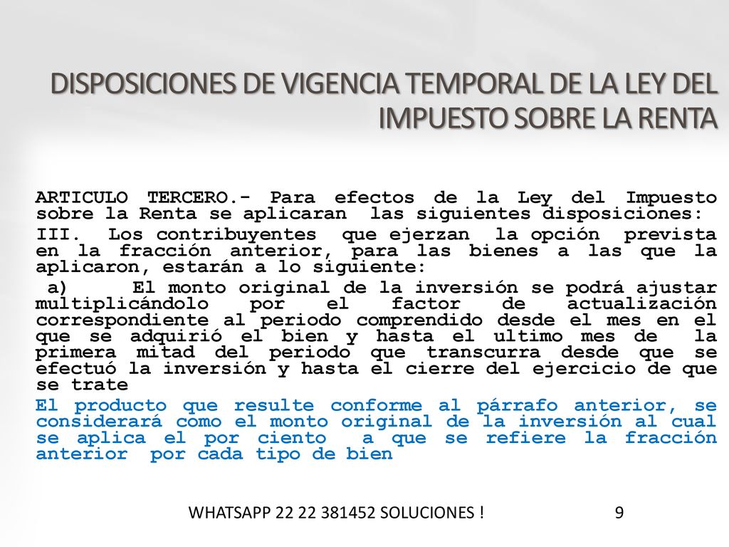 DISPOSICIONES DE VIGENCIA TEMPORAL DE LA LEY DEL IMPUESTO SOBRE LA RENTA