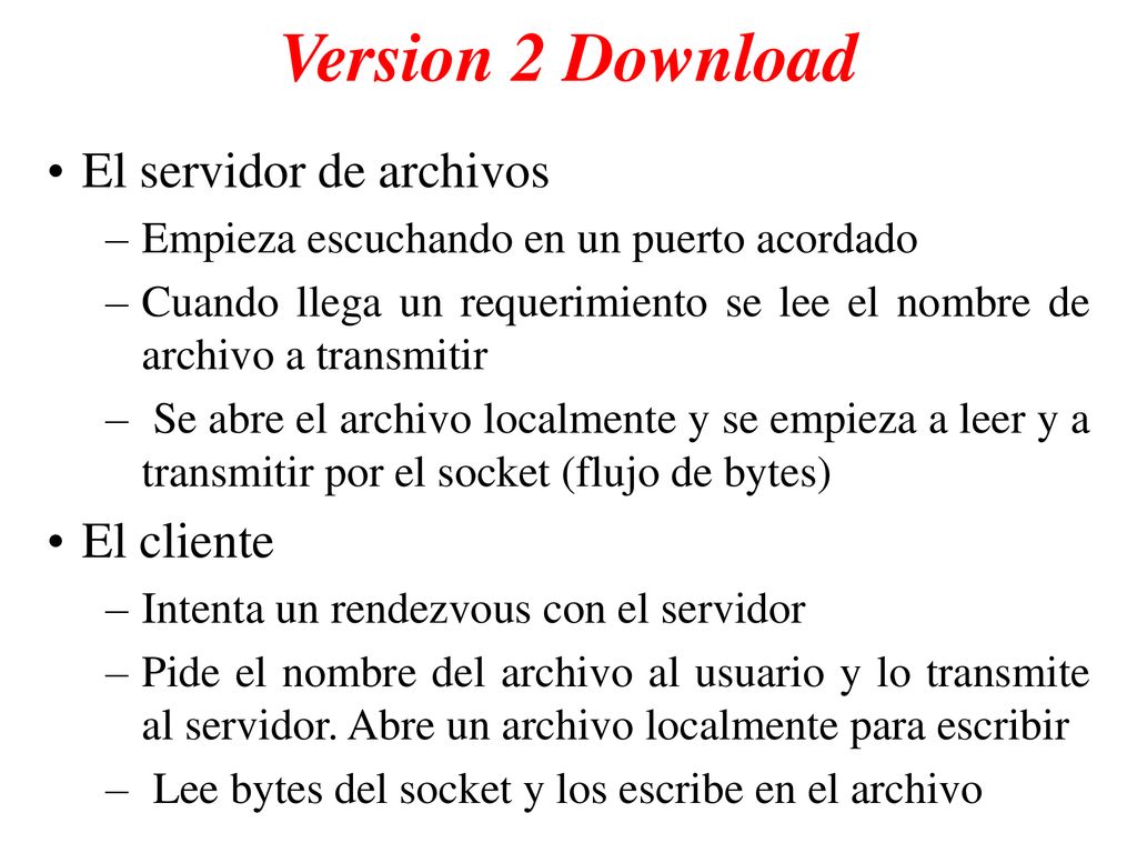 Version 2 Download El servidor de archivos El cliente