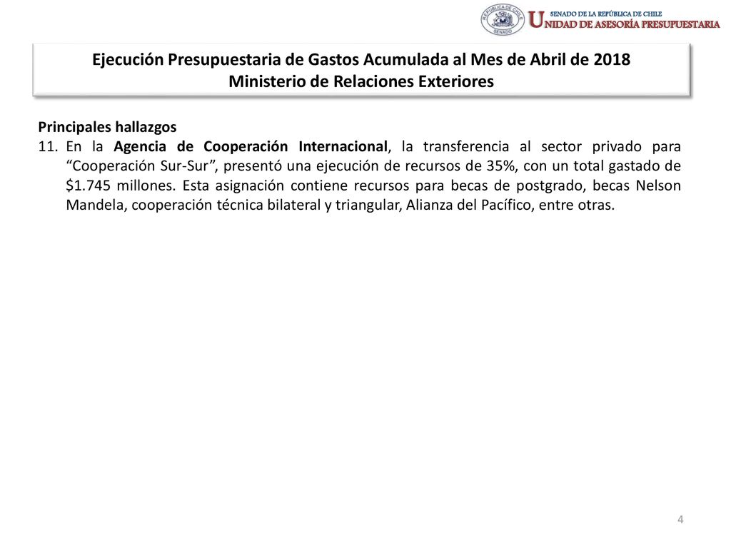 Ejecución Presupuestaria de Gastos Acumulada al Mes de Abril de 2018 Ministerio de Relaciones Exteriores