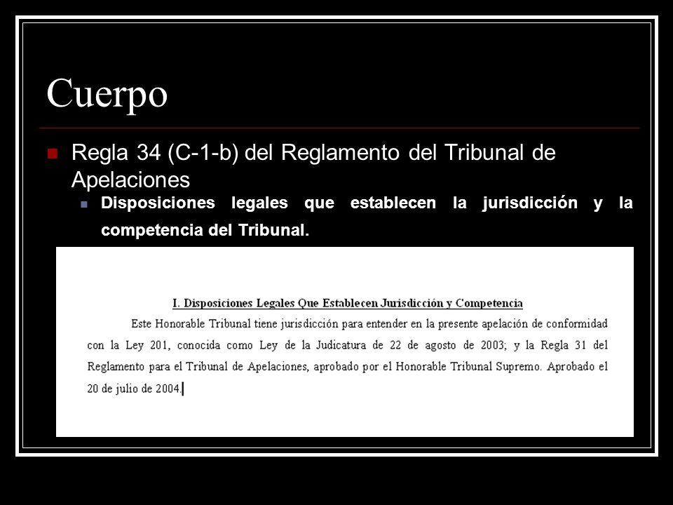 Cuerpo Regla 34 (C-1-b) del Reglamento del Tribunal de Apelaciones