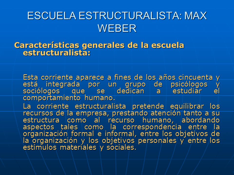 ESCUELA ESTRUCTURALISTA: MAX WEBER