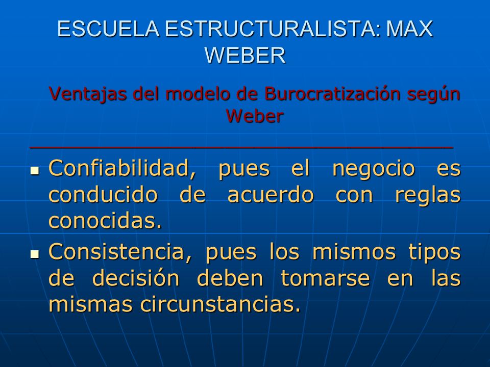 ESCUELA ESTRUCTURALISTA: MAX WEBER