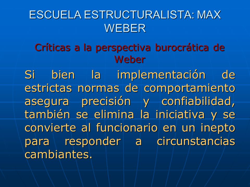 ESCUELA ESTRUCTURALISTA: MAX WEBER