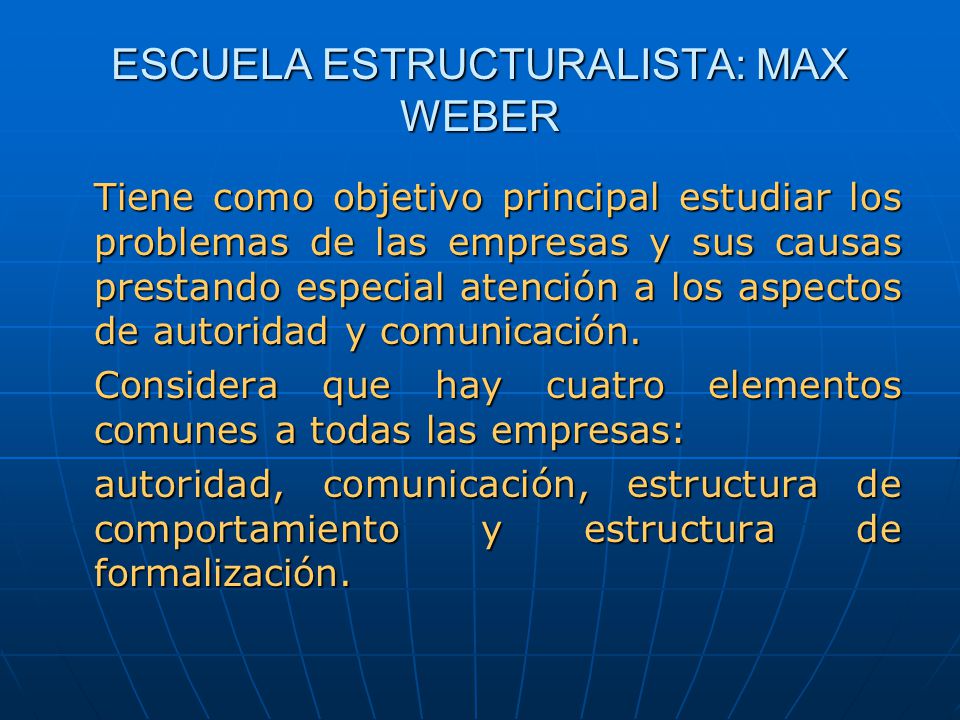 ESCUELA ESTRUCTURALISTA: MAX WEBER