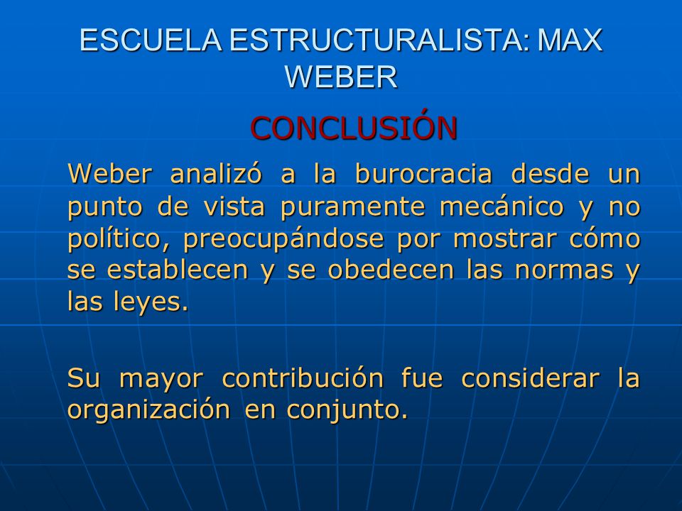 ESCUELA ESTRUCTURALISTA: MAX WEBER