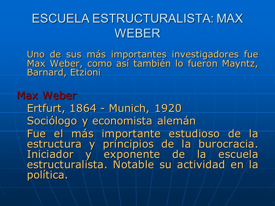 ESCUELA ESTRUCTURALISTA: MAX WEBER