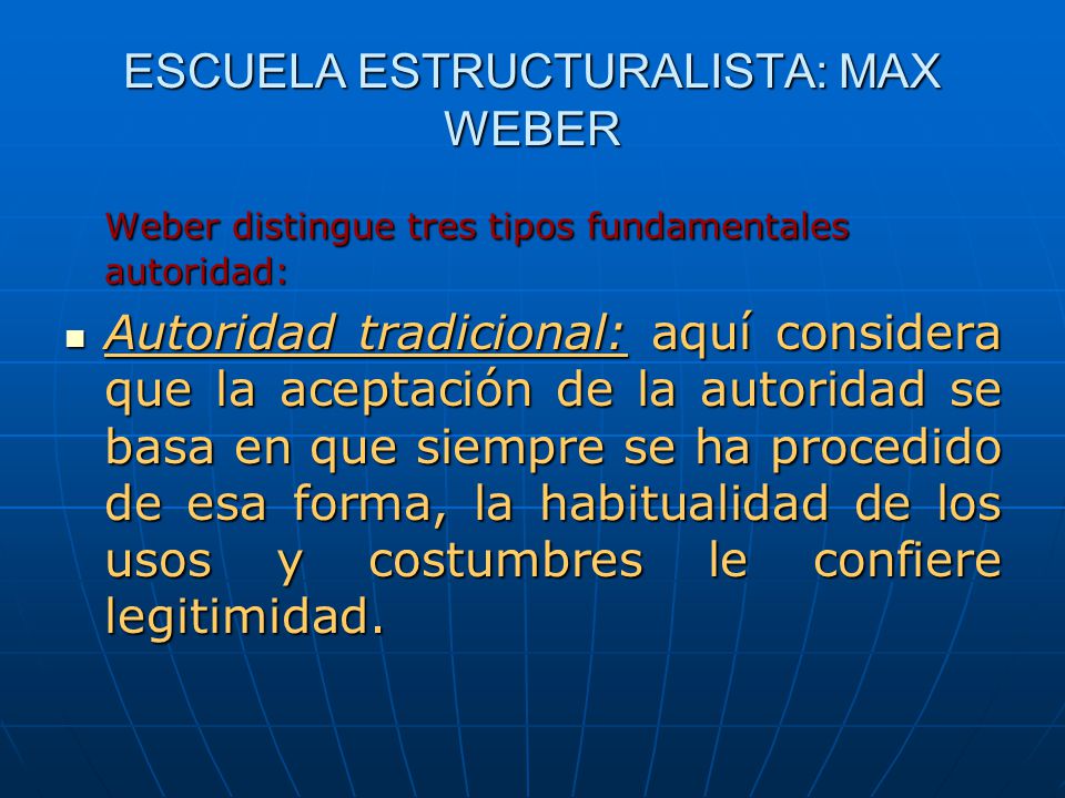 ESCUELA ESTRUCTURALISTA: MAX WEBER