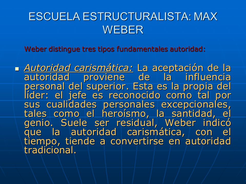 ESCUELA ESTRUCTURALISTA: MAX WEBER